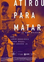 Atirou para Matar movie poster