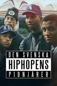 Poster da série Den svenska hiphopens pionjärer