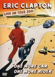 Eric Clapton: One More Car One More Rider movie poster