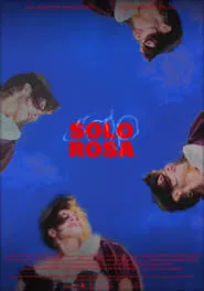 Solo Rosa movie poster