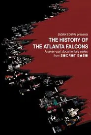 The History of the Atlanta Falcons tv show poster