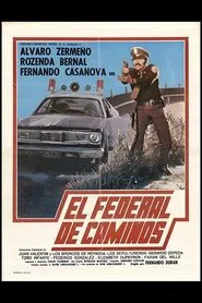 El federal de caminos movie poster