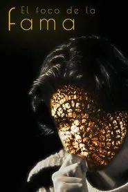 El Foco De La Fama movie poster