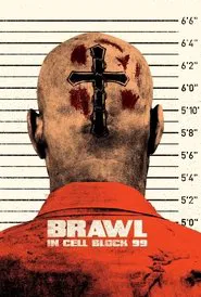 Brawl in Cell Block 99 movie poster