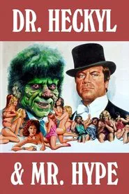 Dr. Heckyl and Mr. Hype movie poster