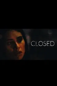 Closed movie poster