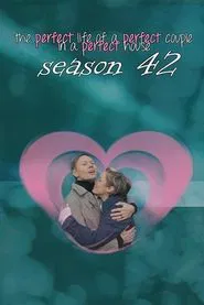 Poster do filme The Perfect Life of a Perfect Couple in a Perfect House: Season 42