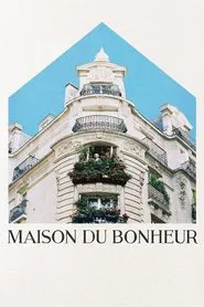 Maison du Bonheur movie poster