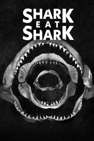 Shark Eat Shark movie poster