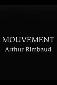 Rimbaud's "Mouvement" movie poster