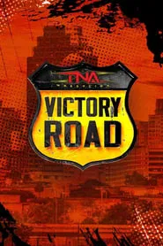 Poster do filme TNA Victory Road 2024