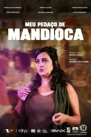 Meu Pedaço de Mandioca movie poster