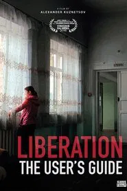 Liberation: The User's Guide movie poster