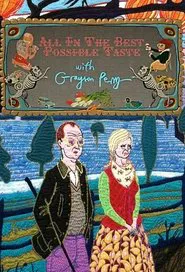 Poster da série All In The Best Possible Taste with Grayson Perry