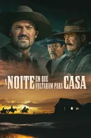 Poster do filme A Noite Em Que Voltaram Para Casa