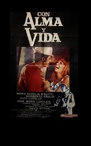 Con alma y vida movie poster