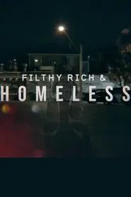 Filthy Rich and Homeless tv show poster