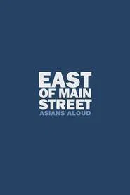 East of Main Street: Asians Aloud movie poster