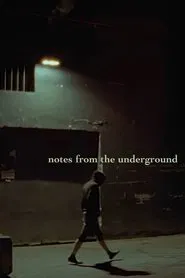 Poster do filme NOTES FROM THE UNDERGROUND