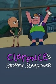 Clarence’s Stormy Sleepover movie poster