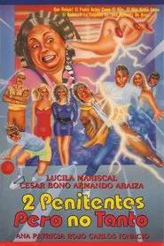 Dos Penitentes Pero no Tanto movie poster
