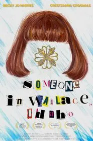 Someone in Wallace, Idaho movie poster