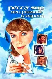 Poster do filme Peggy Sue, seu Passado a Espera