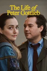 The Life of Peter Gottlieb movie poster