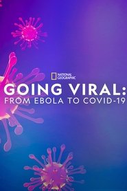 Going Viral: From Ebola to Covid-19 movie poster