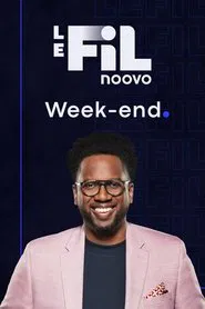 Noovo Le Fil week-end tv show poster
