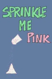 Sprinkle Me Pink movie poster