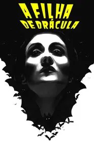 Poster do filme A Filha de Drácula