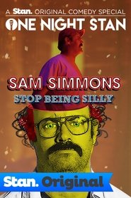 Sam Simmons: Stop Being Silly movie poster