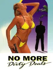 No More Dirty Deals movie poster