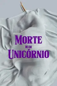 Poster do filme Morte de um Unicórnio