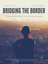 Bridging the Border movie poster