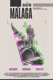 Un día por Málaga movie poster