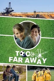 Too Far Away movie poster