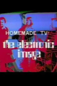 Homemade TV: The Electronic Image movie poster
