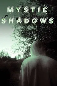 Mystic Shadows movie poster