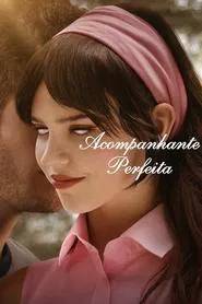 Poster do filme Acompanhante Perfeita