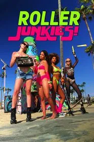 Roller Junkies! movie poster