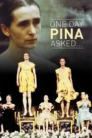 One Day Pina Asked... movie poster