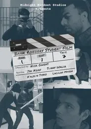 Bank Robbery Student Film movie poster