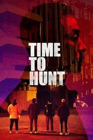 Time to Hunt movie poster