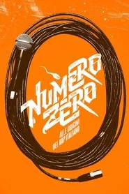Numero Zero: The Roots of Italian Rap movie poster