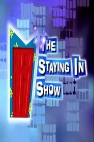 Poster da série The Staying-In Show