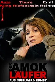 Poster do filme Der Amokläufer - Aus Spiel wird Ernst