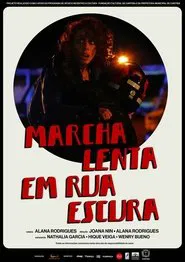 Marcha Lenta em Rua Escura movie poster