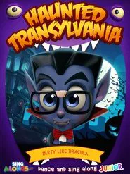 Haunted Transylvania: Party Like Dracula movie poster